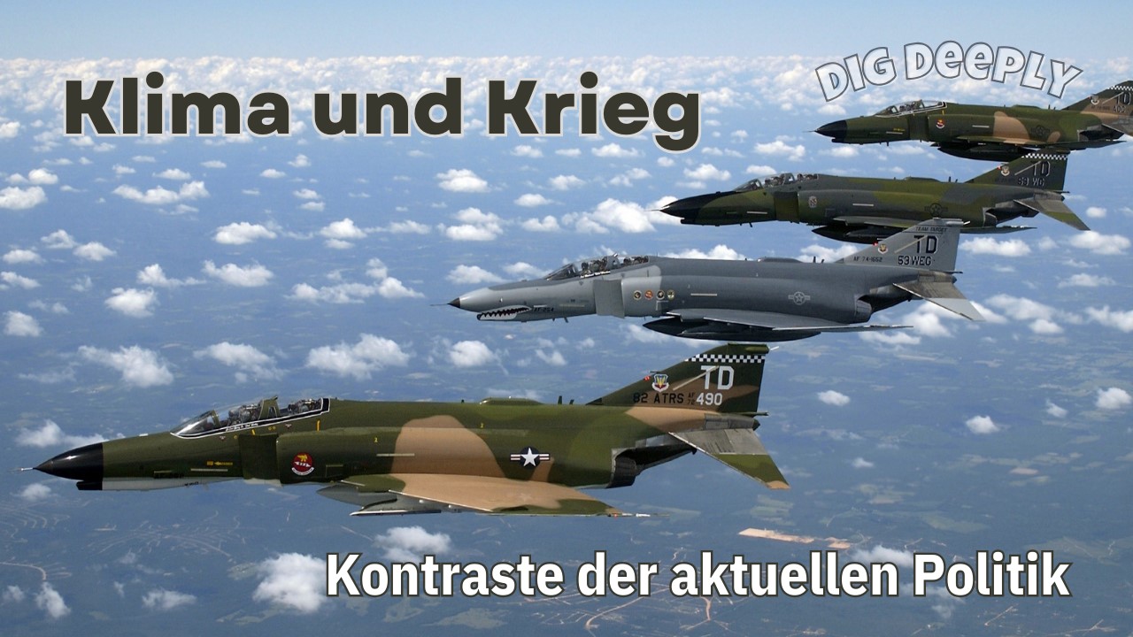 Klima und Krieg – Dig Deeply
