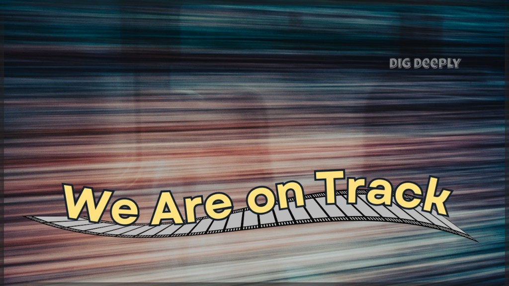 We Are on&nbsp;Track